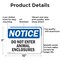 Signmission Do Not Enter Animal Enclosures OSHA Notice Sign, Aluminum, 10in W x 7in L, 2PK OS-2PACK-NS-A-710-L-11156 - alternate 5